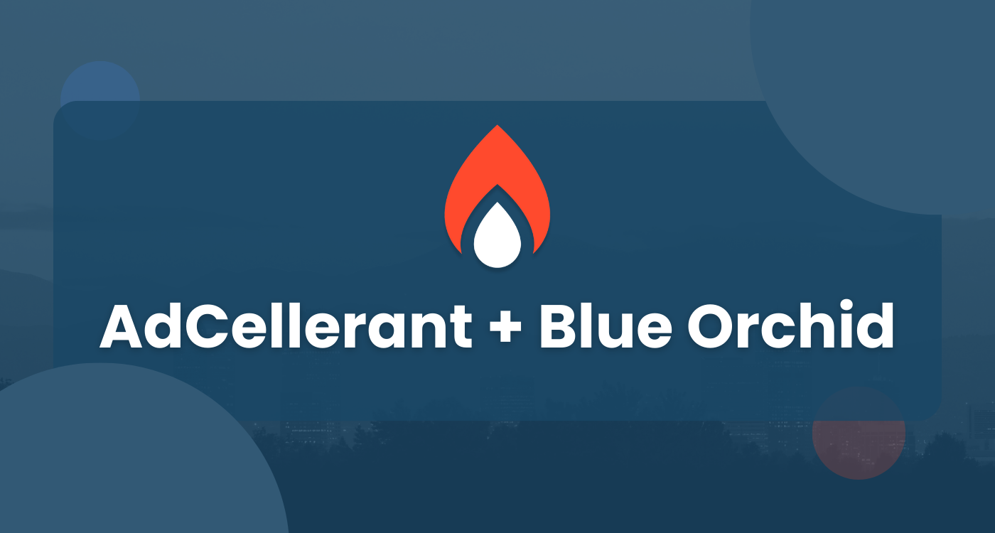 AdCellerant Acquires Blue Orchid